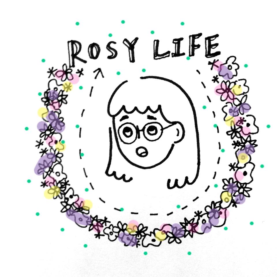 Rosy Life.